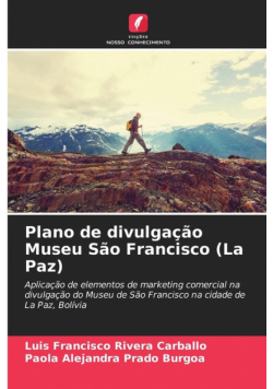 Plano de divulgação Museu São Francisco (La Paz)