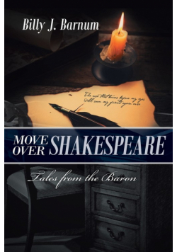 Move over Shakespeare Tales from the Baron