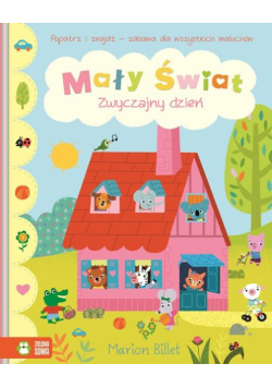 Mały świat Zwyczajny dzień