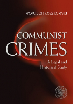 Communist crimes A legal and historical study