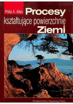 Procesy kształtujące powierzchnię ziemi