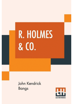 R. Holmes & Co.