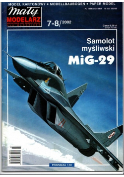 Mały Modelarz  Miesięcznik ligi obrony kraju dla młodzieży nr 7 - 8 / 2002 Samolot Mig-29