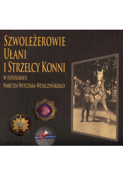 Szwoleżerowie ułani i strzelcy konni