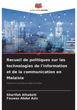 Recueil de politiques sur les technologies de l'information et de la communication en Malaisie