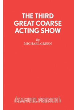 The Third Great Coarse Acting Show