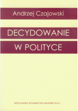 Decydowanie w polityce