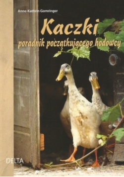 Kaczki poradnik początkującego hodowcy