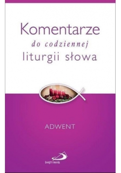 Komentarze do codziennej liturgii słowa Adwent