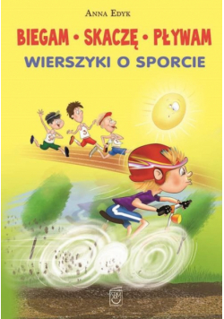 Biegam skaczę pływam
