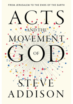 Acts and the Movement of God