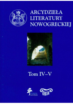 Arcydzieła literatury nowogreckiej t.IV-V