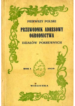 Pierwszy polski przewodnik adresowy i działów pokrewnych 1928 r.
