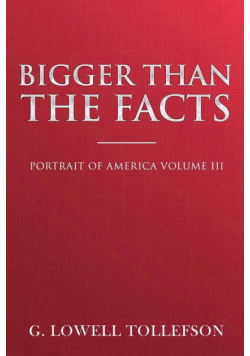 Bigger Than The Facts