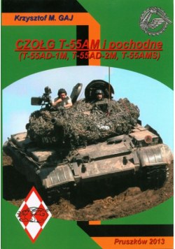 Czołg T-55AM i pochodne T-55AD-1M T-55AD-2M T55AMS