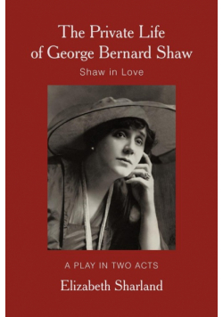 The Private Life of George Bernard Shaw