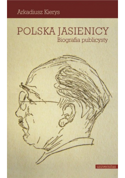 Polska Jasienicy Biografia publicysty