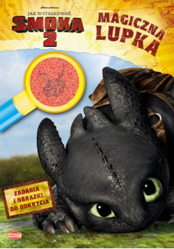 Jak wytresować smoka 2. Magiczna lupka