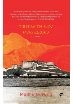 Tibet With My Eyes Closed