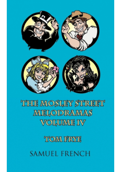 The Mosley Street Melodramas, Vol. 4