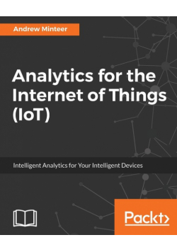 Analytics for the Internet of Things (IoT)