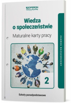Wiedza o społeczeństwie 2 Maturalne karty pracy Zakres rozszerzony