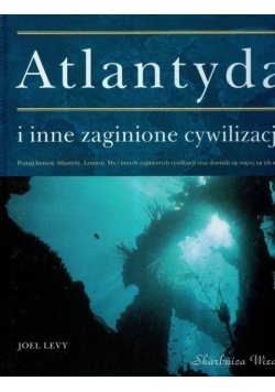 Atlantyda i inne zaginione cywilizacje