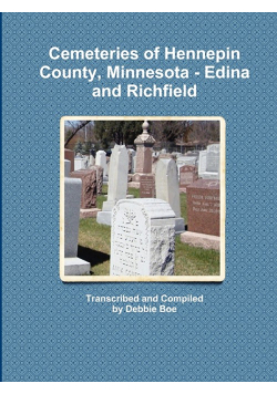 Cemeteries of Hennepin County, Minnesota - Edina and Richfield
