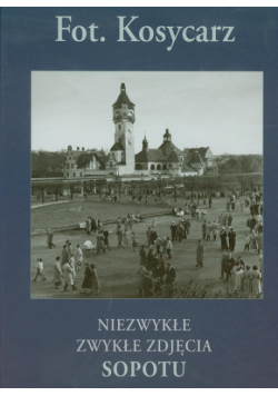 Niezwykłe zwykłe zdjęcia Sopotu