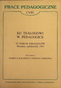 Ku dialogowi w pedagogice