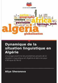 Dynamique de la situation linguistique en Algérie