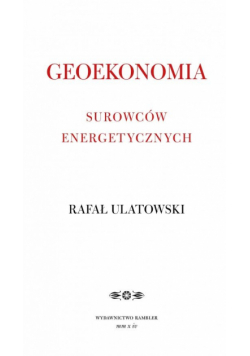 Geoekonomia surowców energetycznych