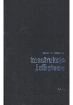 Konstrukcje Żelbetowe ,cz I
