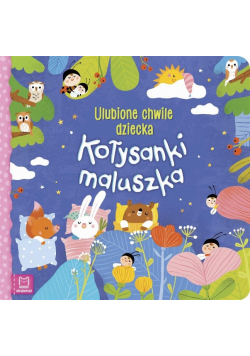 Kołysanki maluszka Ulubione chwile dziecka