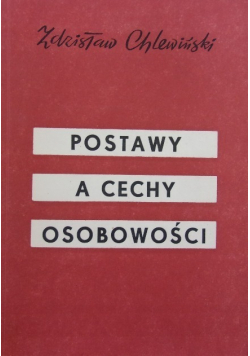 Postawy a cechy osobowości