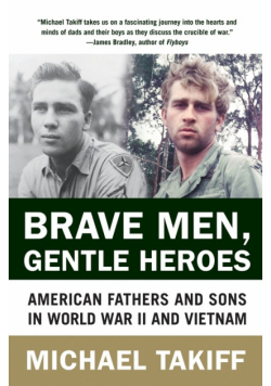 Brave Men, Gentle Heroes