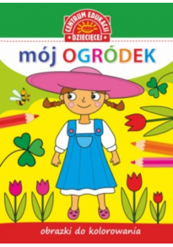 Obrazki do kolorowania Mój ogródek