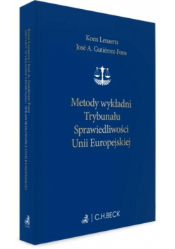 Metody wykładni Trybunału Sprawiedliwości UE