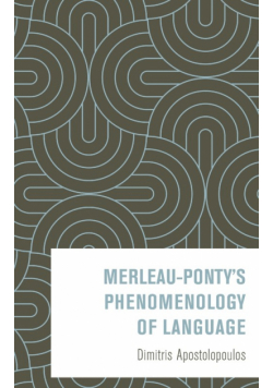 Merleau-Ponty's Phenomenology of Language