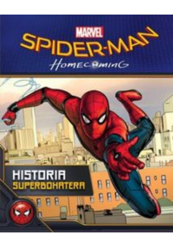 Spider Man Homecoming Historia superbohatera