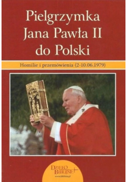 Pielgrzymka Jana Pawła II do Polski
