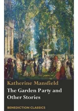 The Garden Party and Other Stories
