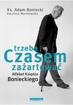 Alfabet księdza ego Czasem trzeba zażartować