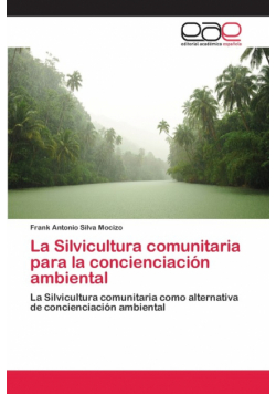 La Silvicultura comunitaria para la concienciación ambiental
