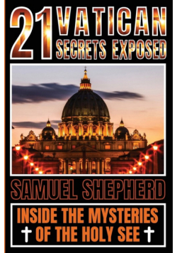 21 Vatican Secrets Exposed