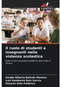 Il ruolo di studenti e insegnanti nella violenza scolastica