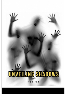 Unveiling Shadows