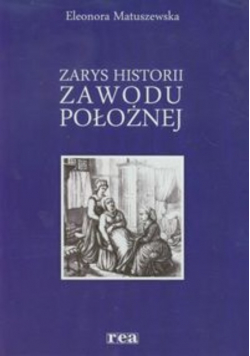 Zarys historii zawodu położnej