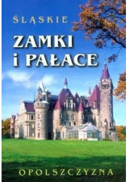 Śląskie zamki i pałace
