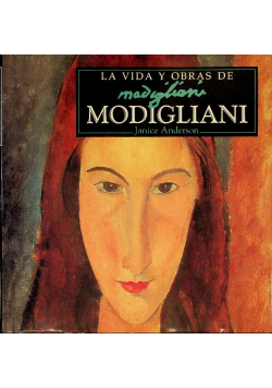 Vida y obras de amadeo modigliani